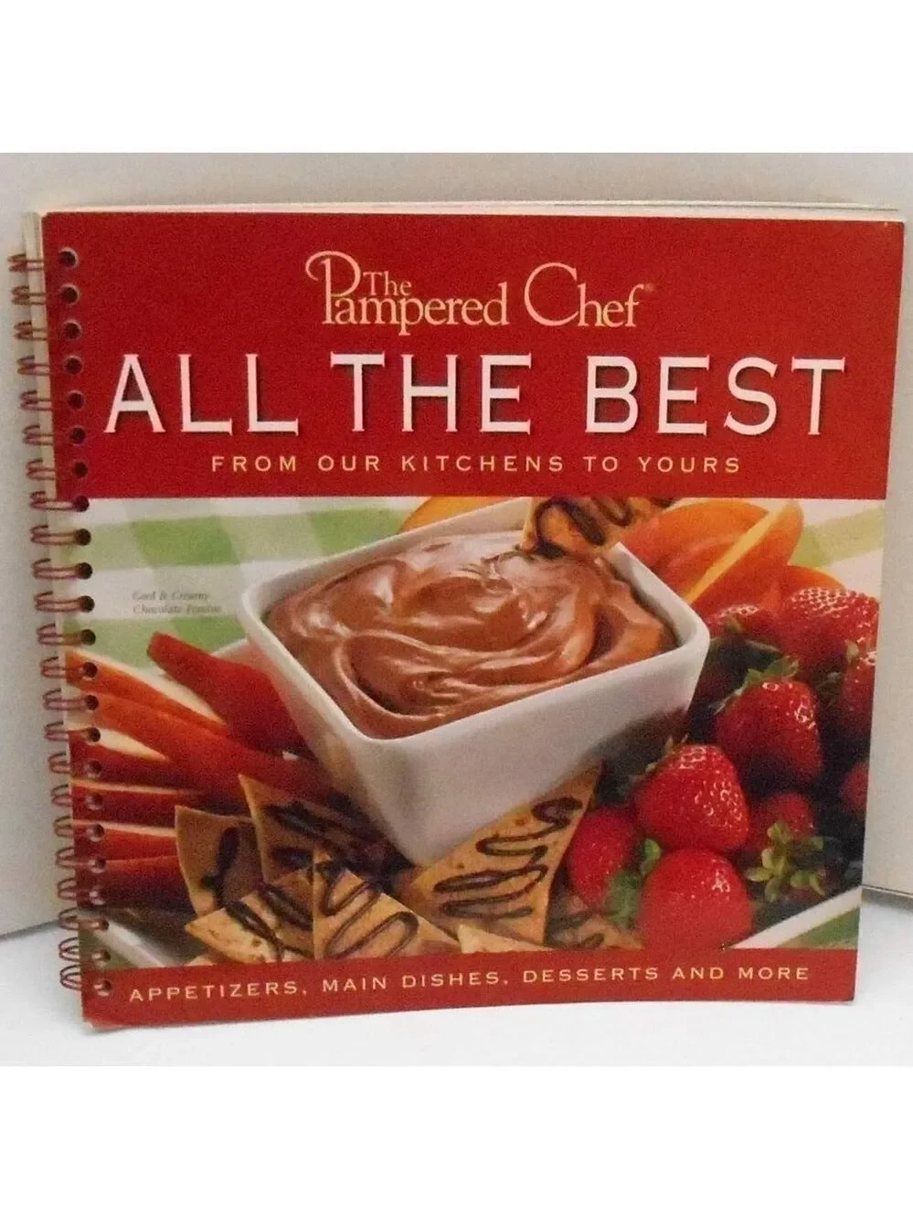 The Pampered Chef: All The Best From our Kitchens to Yours Spiral-bound